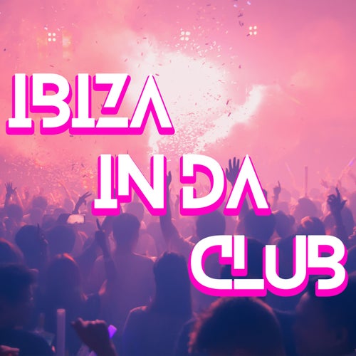 Cover von Ibiza in da Club
